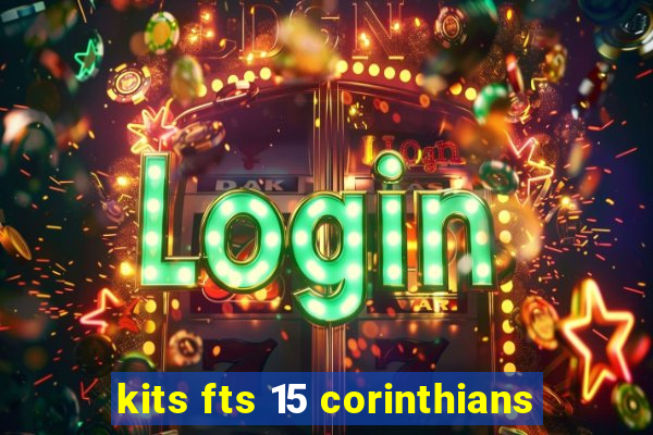 kits fts 15 corinthians